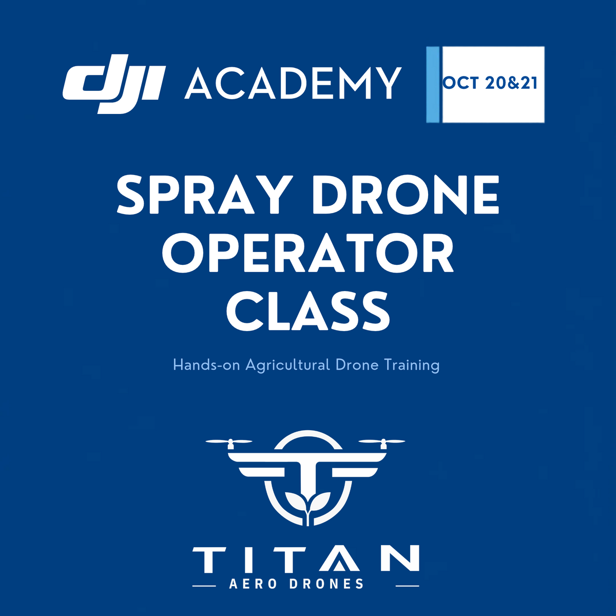 DJI Academy Agriculture Drone Operation Course - Oct 20 & 21